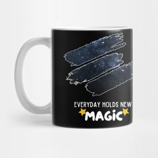 Everyday Holds New Magic Mug